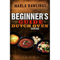 The Beginners Guide to Dutch Oven Cooking