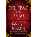 El Ocultismo y su Reino = The Kingdom of the Occult = The Kingdom of the Occult