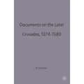 Documents on the Later Crusades, 1274-1580