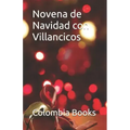 Novena de Navidad con Villancicos: Colombia