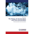 The theory of structuralism and Post-structuralism