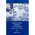 Finding Peace Without All The Pieces: After a Loved One's Suicide