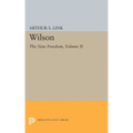 Wilson, Volume II: The New Freedom