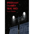 Spiderman también tiene frío