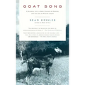Goat Song: A Seasonal Life, a Short History of Herding, and the Art of Making Cheese