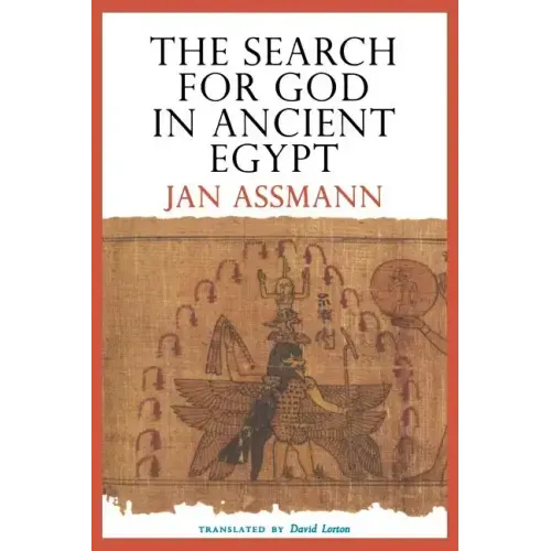 The Search for God in Ancient Egypt: The Symbolic Politics of Ethnic War