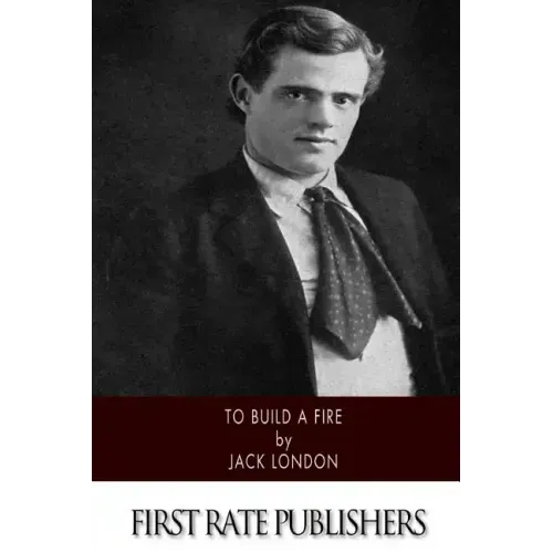 To Build a Fire