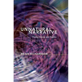 Unnatural Narrative: Theory, History, and Practice