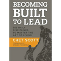 Becoming Built to Lead: 365 Daily Disciplines to Master the Art of Living