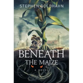 Beneath the Maize