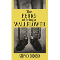 The Perks of Being a Wallflower: 20th Anniversary Edition with a New Letter from Charlie