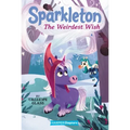 Sparkleton #4: The Weirdest Wish