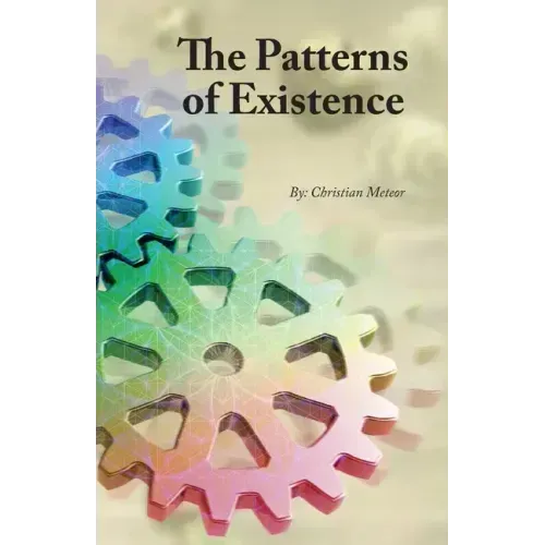 The Patterns of Existence