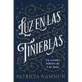 Luz En Las Tinieblas: Un Estudio Bíblico de 1 Juan