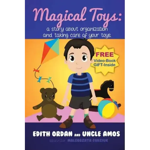 "Magic Toys" ": a story about organization and taking care of your toys.