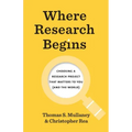 Where Research Begins: Choosing a Research Project That Matters to You (and the World)