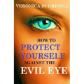 How to Protect Yourself against the Evil Eye