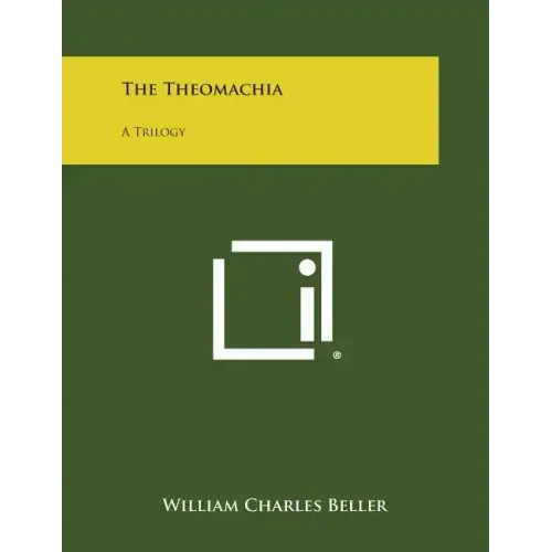 The Theomachia: A Trilogy