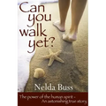Can You Walk Yet?