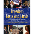 Freedom Facts and Firsts: 400 Years of the African American Civil Rights Experience