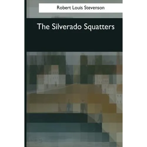 The Silverado Squatters