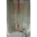 Last Night While You Were Sleeping