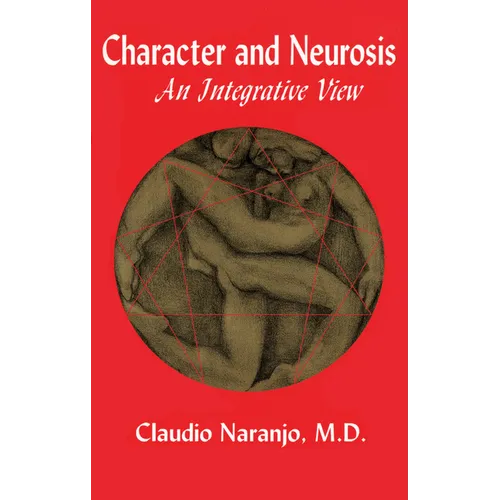 Character and Neurosis: An Integrative View