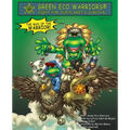 Green Eco Warriors - The way of the warrior!