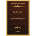 Rachel Dyer: A North American Story