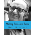 Making Economic Sense (Large Print Edition)