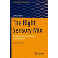 The Right Sensory Mix: Decoding Customers' Behavior and Preferences