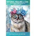 Natural Healing for Cats Combining Bach Flower Remedies and Behavioral Therapy: The Gentle Way to Help Change Cat Behavior.