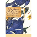 John James Audubon's Journal of 1826: The Voyage to the Birds of America