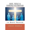 14 Days Prayer For Home, Family & Marriage Restoration