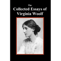The Collected Essays of Virginia Woolf