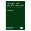 Language and scientific explanation