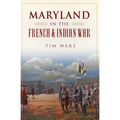 Maryland in the French & Indian War