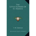The Little Flowers of St. Francis