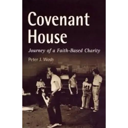 Covenant House: Journey of a Faith-Based Charity