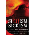 Sikhism vs Sickism: Battles and Betrayals