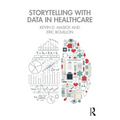 Storytelling with Data in Healthcare