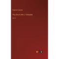 The Life of John J. Crittenden: Vol. II