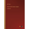 Tales from the Arabic; Complet: in large print