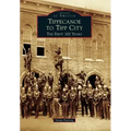 Tippecanoe to Tipp City: The First 100 Years
