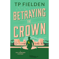 Betraying the Crown