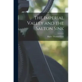 The Imperial Valley and the Salton Sink
