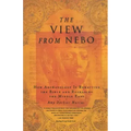 The View from Nebo: How Archeology Is Rewriting the Bible and Reshaping the Middle East