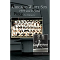 Chicago White Sox: 1959 and Beyond