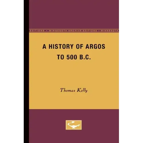 A History of Argos to 500 B.C