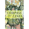 Compass Lines: Journeys Toward Home